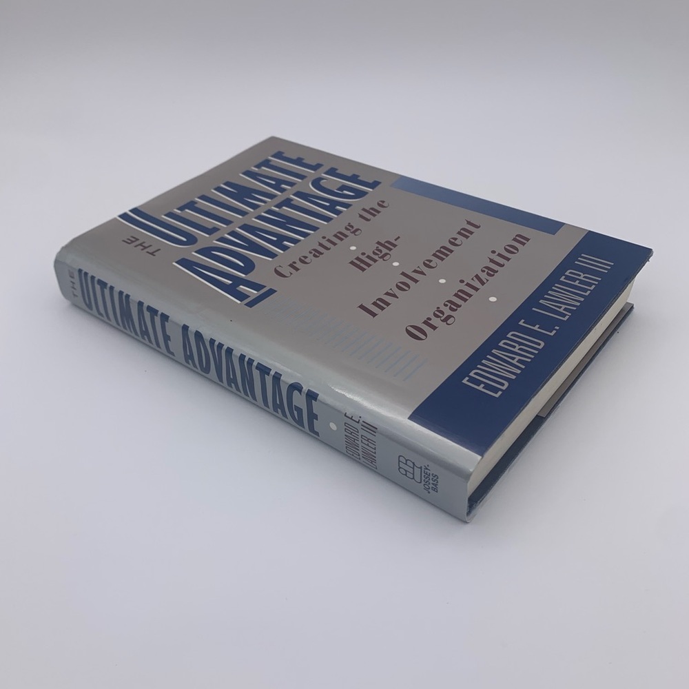 THE ULTIMATE ADVANTAGE- EDWARD E. LAWLER III- Creating The High Involvement Org